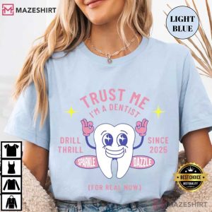 Dentist Tooth Playful Dental Humor Graphic T Shirt (2)
