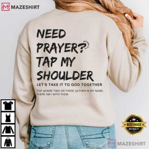 Bible Verse Need Prayer Tap My Shoulder Christian T Shirt (3)