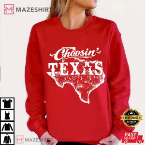 Choosin Texas Country State Pride T Shirt (4)