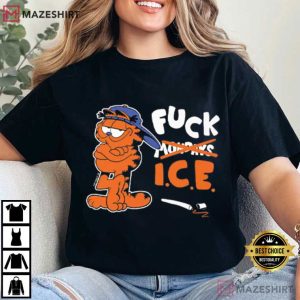 Garfield Says Fuck ICE Political T Shirt (2)