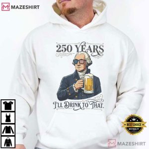 George Washington Holding Beer 250 Years Patriotic T Shirt (4)