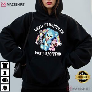 Bear Dead Pedophiles Don't Reoffend T Shirt (2)