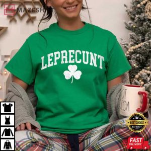 Leprecunt Shamrock St Patrick's Day Funny Irish T Shirt (2)