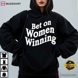 Bet On Women Winning Women’s Rights T Shirt (4)