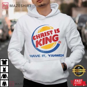 Christ Is King Funny Christian Faith Humor T Shirt (4)