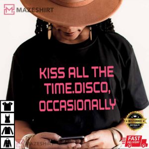 Harry Styles Kiss All The Time Disco Occasionally T Shirt (2)