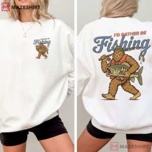 I'd Rather Be Fishing Sasquatch Funny Bigfoot T Shirt (7)
