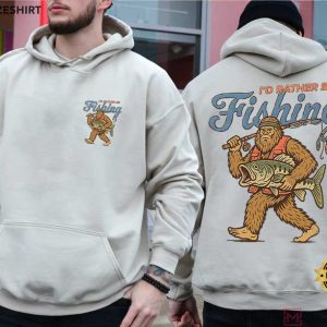 I'd Rather Be Fishing Sasquatch Funny Bigfoot T Shirt (6)