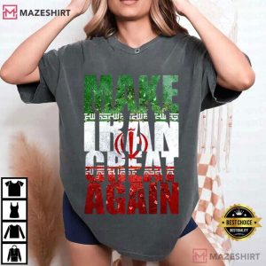 Free Iran Protest Make Iran Great Again Political T Shirt (1)