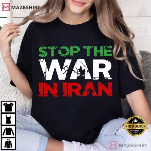 Stop The War In Iran Freedom Protest T Shirt (2)