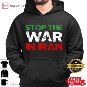 Stop The War In Iran Freedom Protest T Shirt (3)