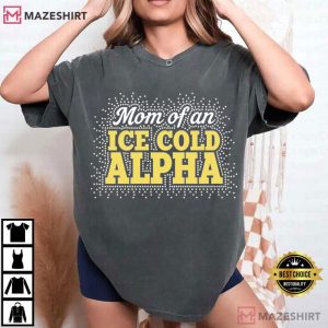 Alpha Phi Alpha Mom Of An Ice Cold Alpha T Shirt (4)