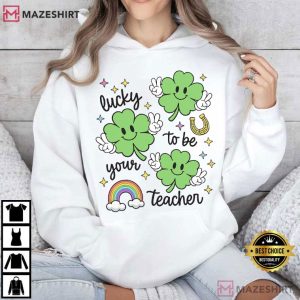 Lucky To Be Your Teacher St Patricks Day Teacher T Shirt (2)