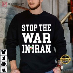 Stop The War In Iran We Stand With Iranian People T Shirt (3)
