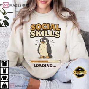 Social Skills Loading Funny Penguin T Shirt (1)