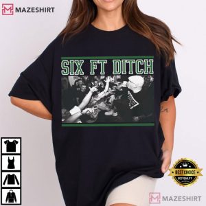 Six Ft Ditch Hardcore Band Punk Rock T-Shirt