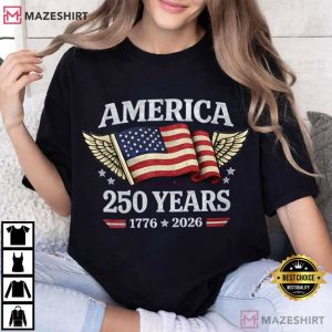 America 250 Years Patriotic USA Flag Freedom T Shirt (1)