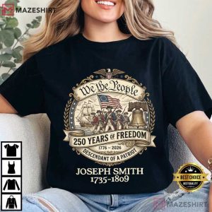 Descendant Of A Patriot 250th Anniversary Custom T Shirt (2)