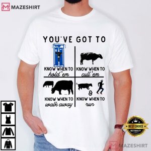 Know When To Hold ‘Em Cow Lovers Funny Rancher Graphic T-Shirt