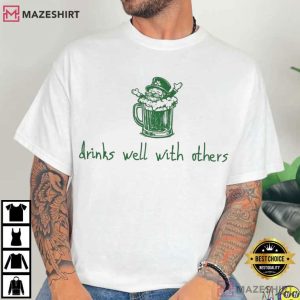 Drinks Well With Others Leprechaun Beer St Patrick’s Day T-Shirt