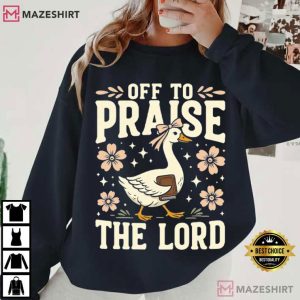 Off To Praise The Lord Bible Verse Christian T Shirt (4)