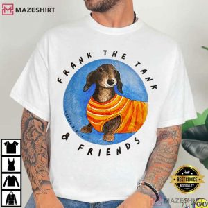 Dachshund Frank The Tank And Friends T Shirt (1)