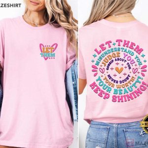 Let Them Keep Shining Inspirational Self Love T-Shirt