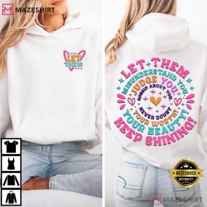 Let Them Keep Shining Inspirational Self Love T Shirt (2)