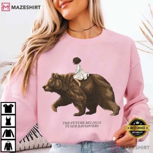 The Future Belongs To Our Daughters Feminist Mother Bear T Shirt (4)