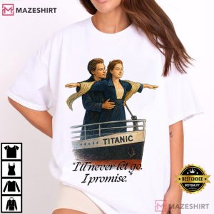 Titanic I'll Never Let Go Movie Quote T Shirt (1)