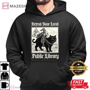 Defend Your Local Public Library Book Lover Funny Cat T Shirt (2)