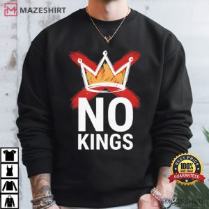 Anti Monarchy No Kings Bold Political Statement T Shirt (3)