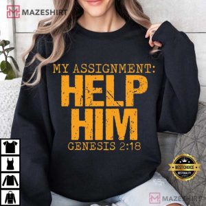 My Assignment Help Him Genesis 218 Christian Faith T Shirt (3)