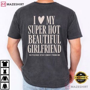 I Love My Girlfriend Funny Boyfriend Couple Anniversary T Shirt (4)