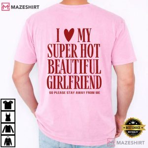 I Love My Girlfriend Funny Boyfriend Couple Anniversary T Shirt (1)