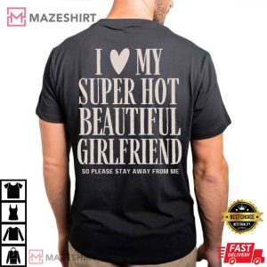 I Love My Girlfriend Funny Boyfriend Couple Anniversary T Shirt (2)