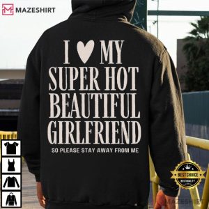 I Love My Girlfriend Funny Boyfriend Couple Anniversary T Shirt (3)