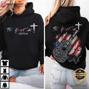 Kid Rock Til You Can’t Christian Music Fan Gift T Shirt (4)