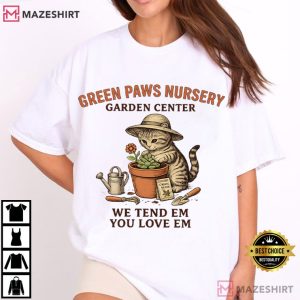 Green Paws Nursery Funny Cat Gardening T-Shirt