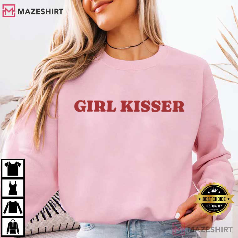 Girl Kisser Lesbian LGBTQ T-Shirt Girl Kisser Lesbian LGBTQ T-Shirt