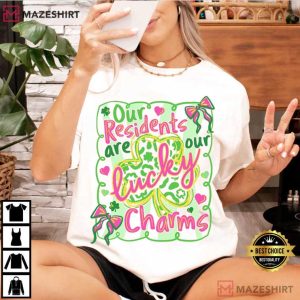 Our Residents Are Our Lucky Charms St Patrick's Day T Shirt (3)