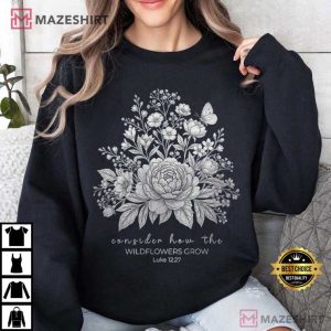 Wildflowers Grow Christian Bible Verse T Shirt (1)