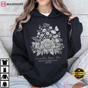 Wildflowers Grow Christian Bible Verse T Shirt (3)