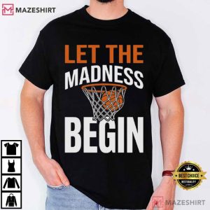 Let The Madness Begin Funny Basketball Bracket T Shirt (3)