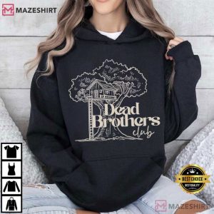 Dead Brothers Club Dark Humor T Shirt (4)