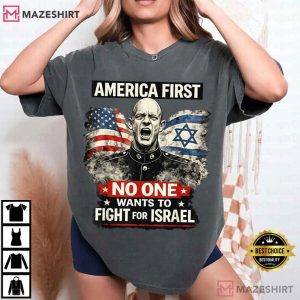 Anti Trump No One Wants To Fight For Israel Brian McGinnis Protest T Shirt (3)