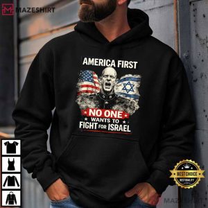 Anti Trump No One Wants To Fight For Israel Brian McGinnis Protest T Shirt (4)
