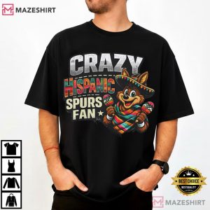 Crazy Hispanic Spurs Fan San Antonio Spurs T-Shirt