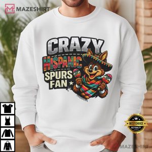 Crazy Hispanic Spurs Fan San Antonio Spurs T Shirt (1)