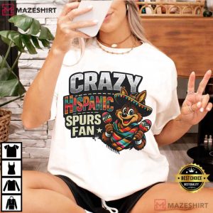 Crazy Hispanic Spurs Fan San Antonio Spurs T Shirt (2)